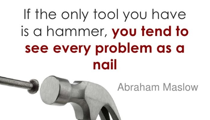 Maslows Hammer